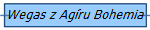 Wegas z Agíru Bohemia